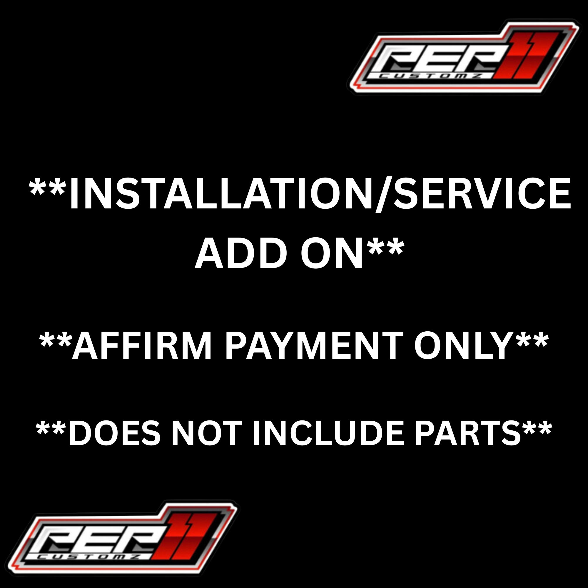**LABOR/INSTALLATION SERVICE** FOR HEADLIGHT ASSEMBLIES **DOES NOT INCLUDE PARTS** AFFIRM PAYMENT ONLY